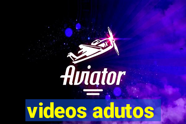 videos adutos